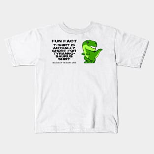 T-Shirt is Short For… Kids T-Shirt